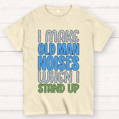 Old Man Noises Geek T-Shirt