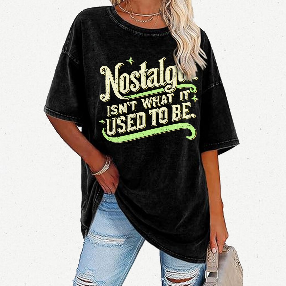 Nostalgia Isn't What It Used To Be Vintage Distressed T-shirt