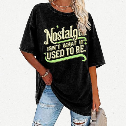Nostalgia Isn't What It Used To Be Vintage Distressed T-shirt