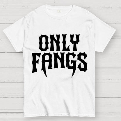 Only Fangs Geek T-Shirt