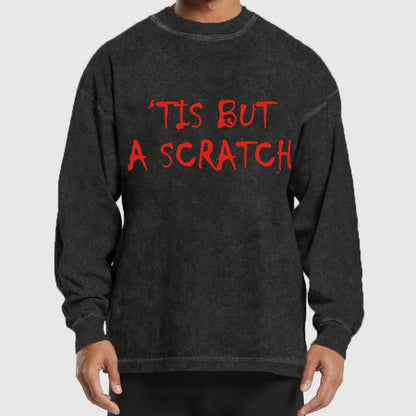 TIS BUT A SCRATCH Washed Long Sleeve Tee