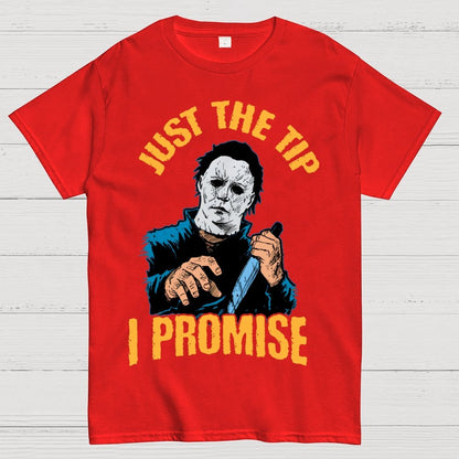 Just The Tip I Promise  Halloween Essential Unisex Geek T-Shirt