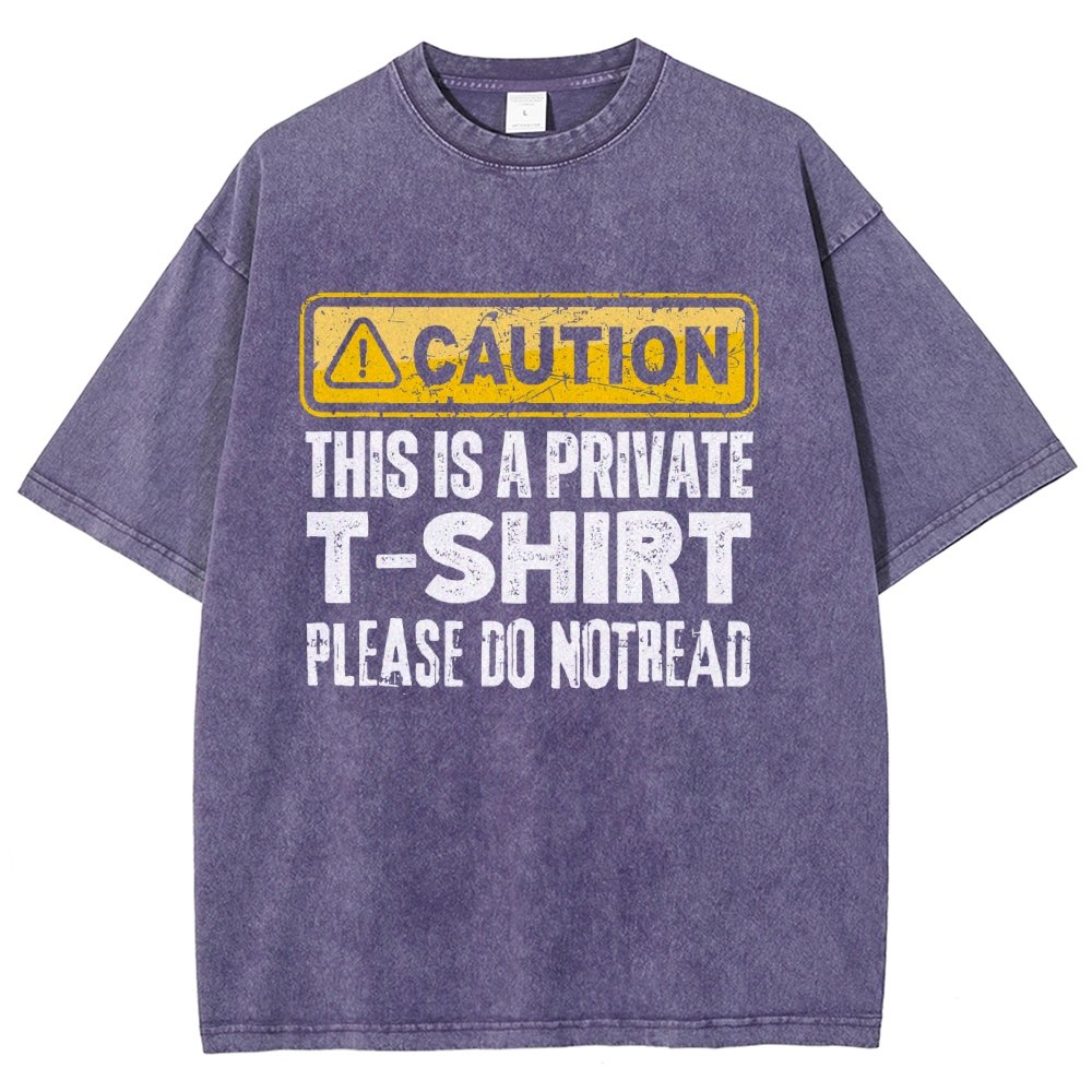 This Is A Private T-shirt Please Do Not Read Vintage Distressed T-shirt