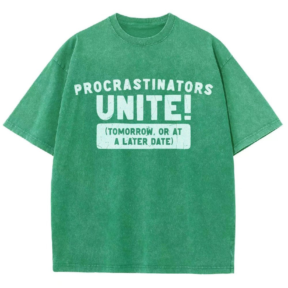 Procrastinators Unite! Vintage Distressed T-shirt