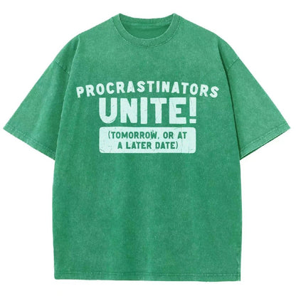 Procrastinators Unite! Vintage Distressed T-shirt