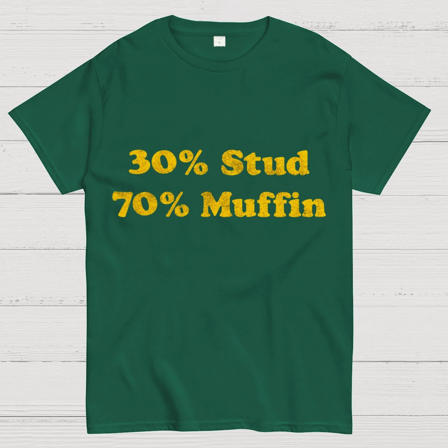 30% Stud 70%Muffin Funny T-Shirt
