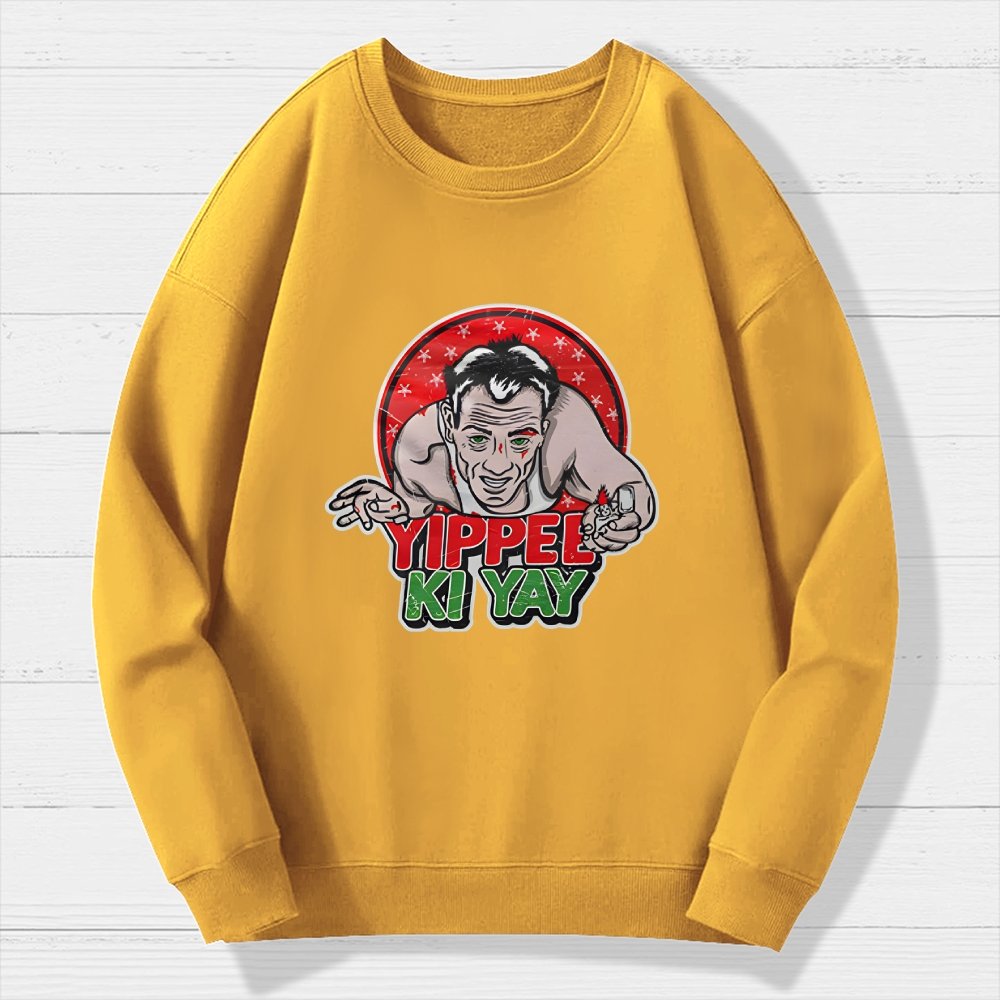 Yippe Ki Yay Geek Cotton Sweatshirt