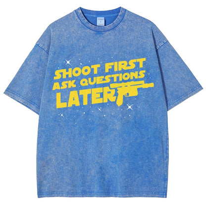 Shoot First Ask Questions Later Vintage Distressed T-shirt