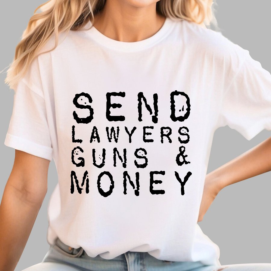 Send Lawyers Guns And Money Geek T-Shirt