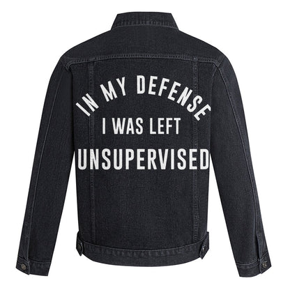 In My Defense I Was Left Unsupervised Denim Jacket 2412000667