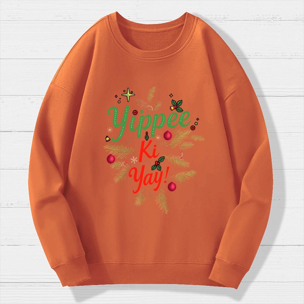 Yippee Ki Yay Geek Cotton Sweatshirt