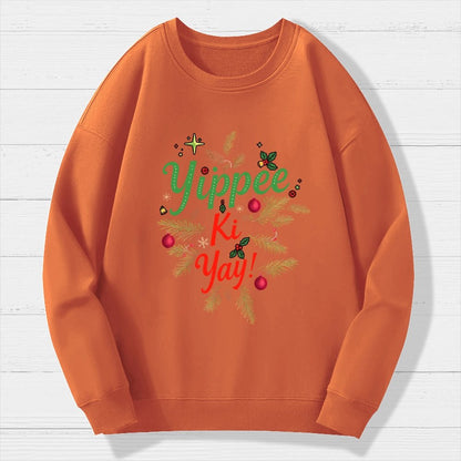 Yippee Ki Yay Geek Cotton Sweatshirt
