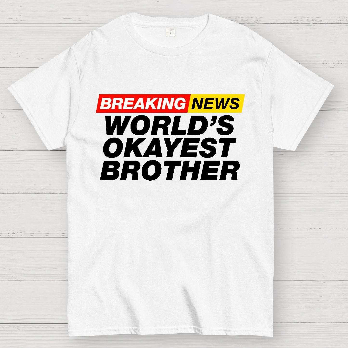 Breaking News - World's Okayest Brother Geek T-Shirt