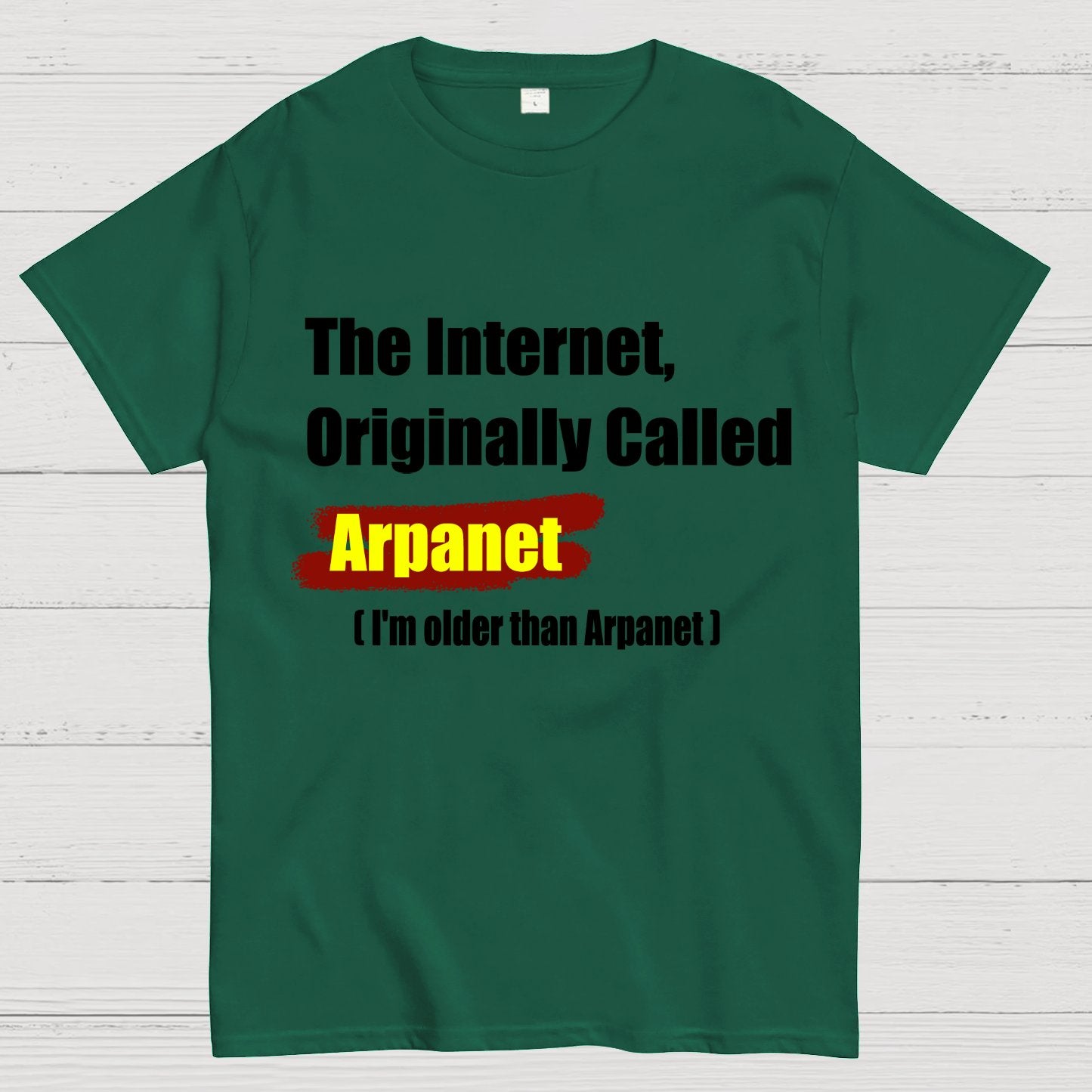 The Internet, Originally Called Arpanet Geeky T-Shirt