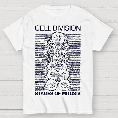 Cell Division- Stages Of Mitosis Geek T-Shirt