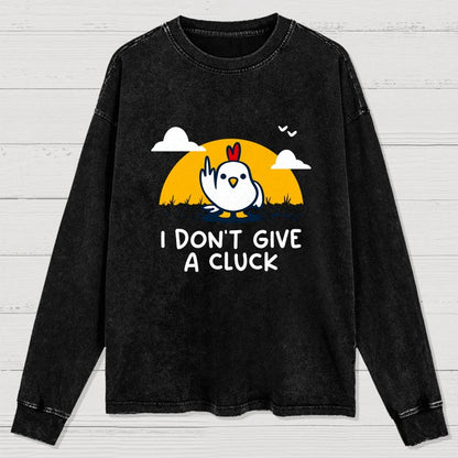 Don’t Give A Cluck Washed Long Sleeve Tee