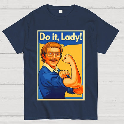 Do It Lady Unisex Geek T-Shirt