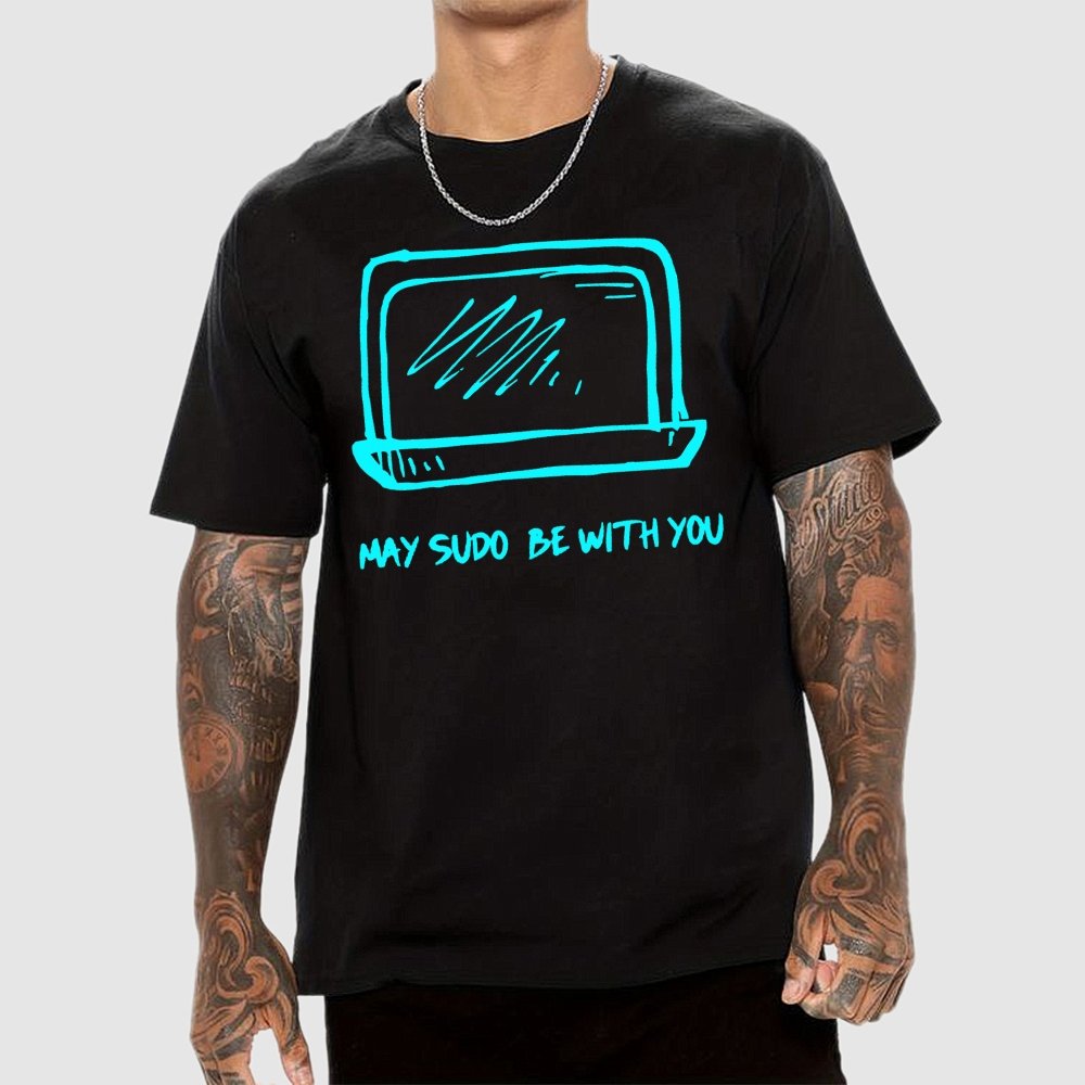 May SUDO be with you Geek T-Shirt