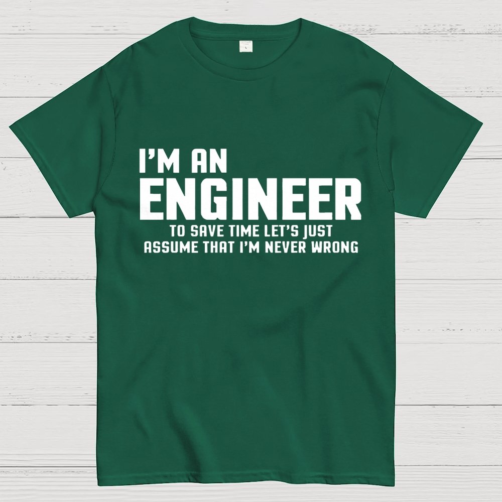 I'm An Engineer Funny Quote Active Unisex Geek T-Shirt