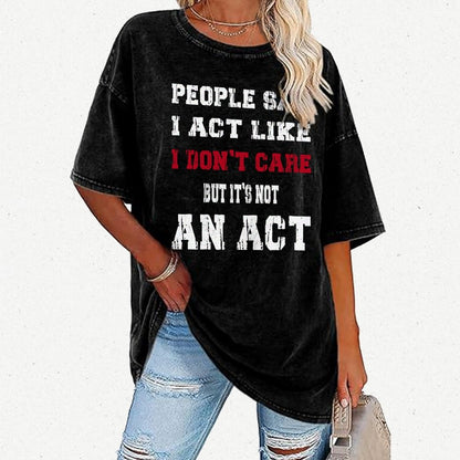 It's Not An Act Vintage Distressed T-shirt