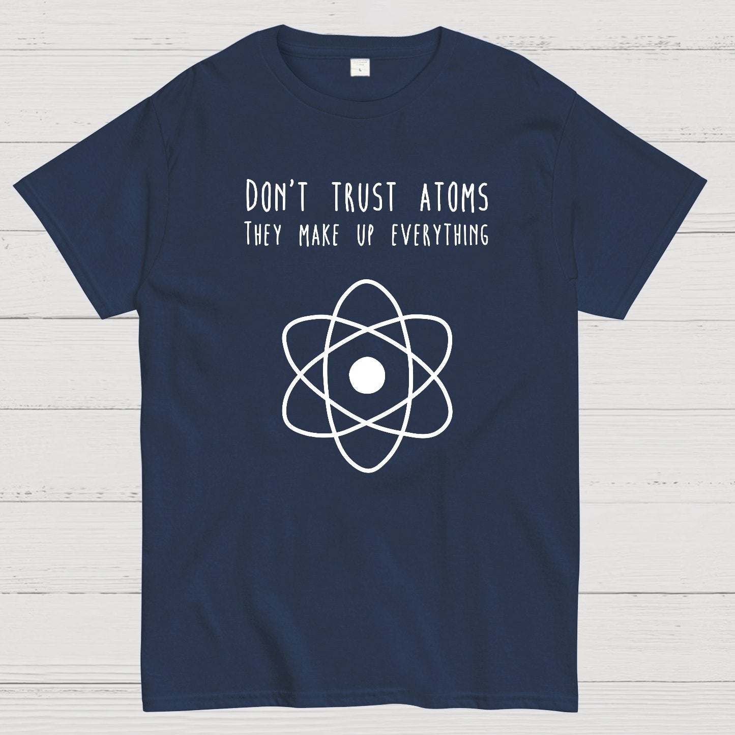 Don't Trust Atoms Essential Geek T-Shirt