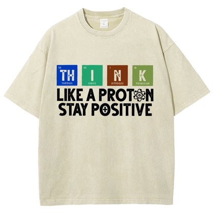 Funny science Physics  Stay Positive Like a Proton Vintage Distressed T-shirt