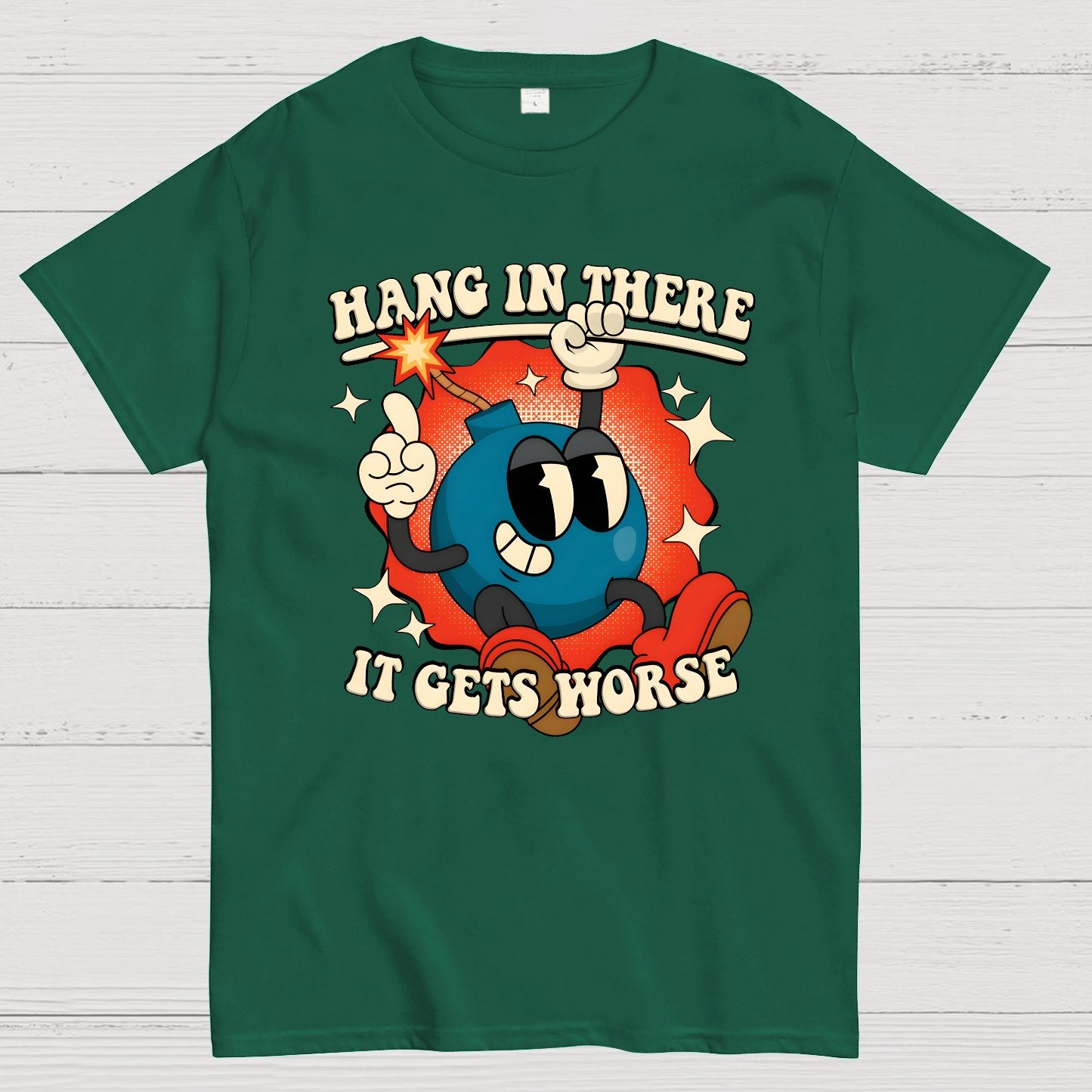 Hang In There It Gets Worse Geek T-Shirt