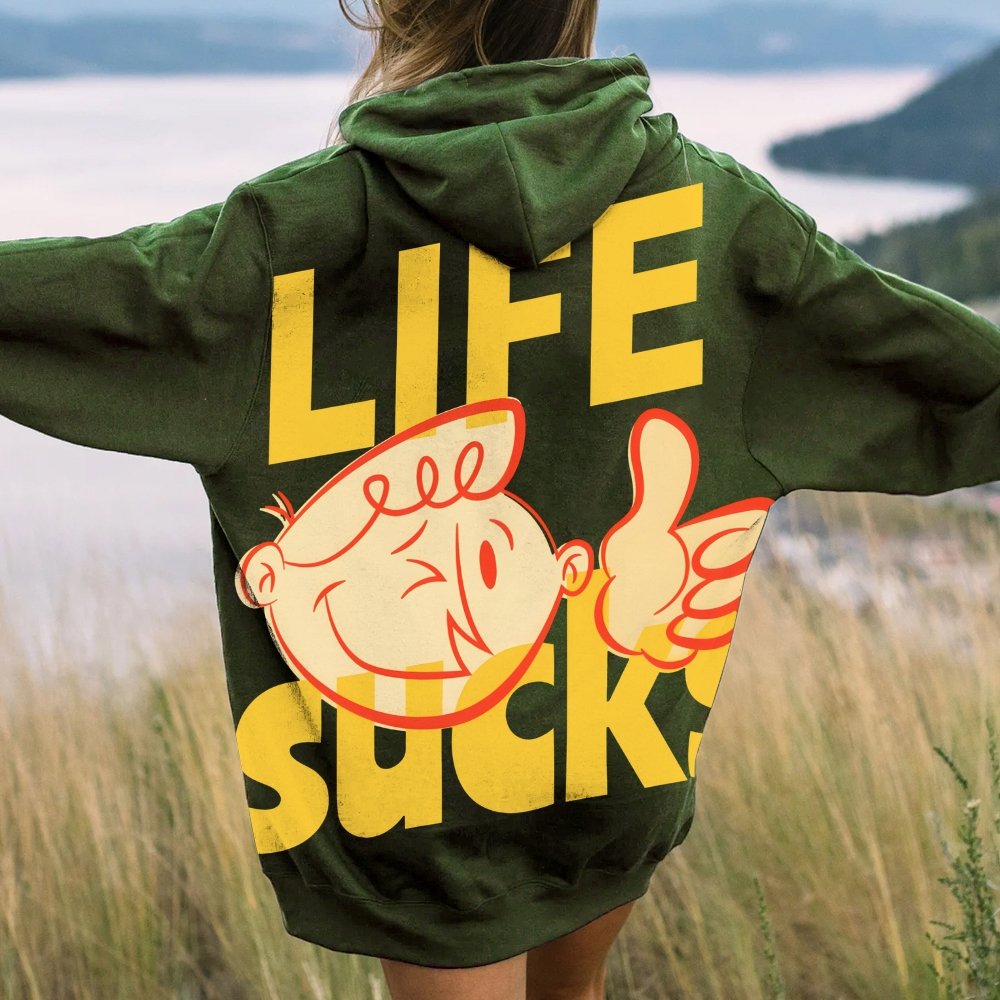 Life Sucks Printed Back Cotton Hoodie