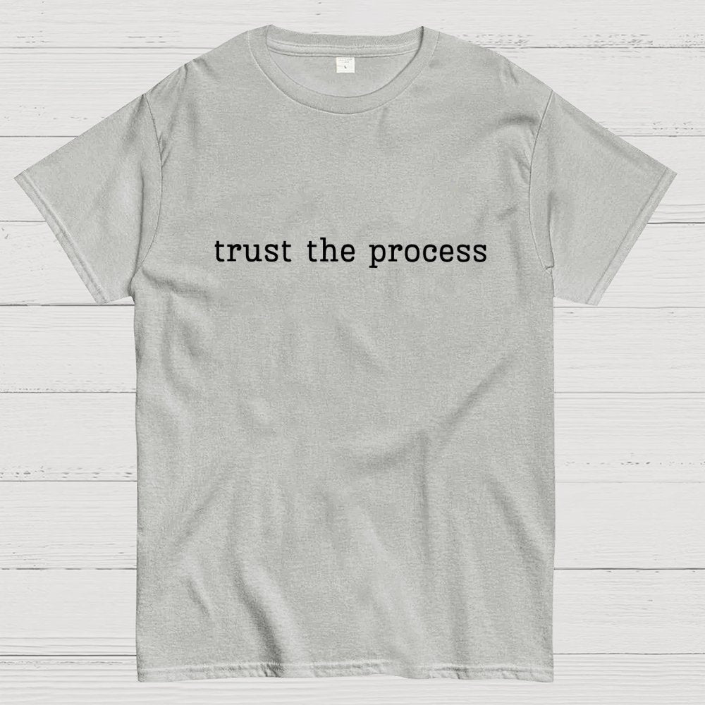 Trust The Process Geek T-Shirt