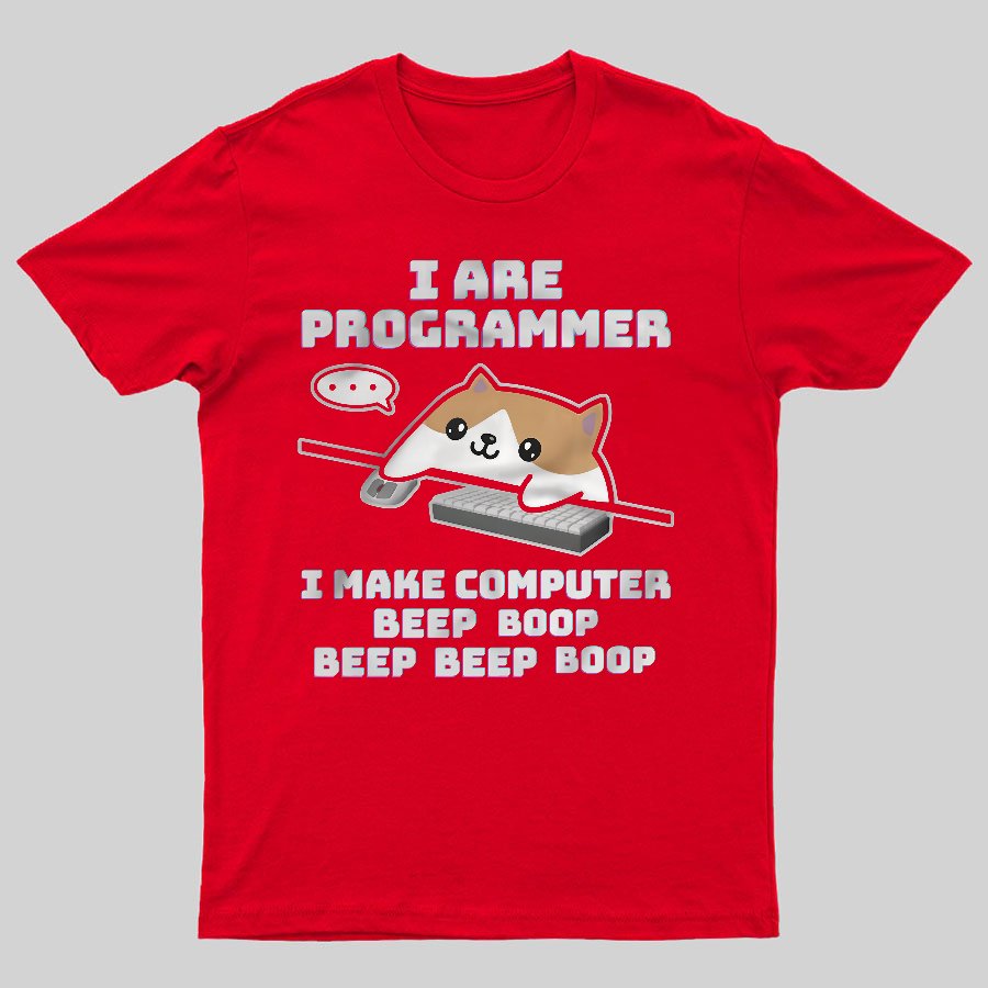 I Are Programmer Geeky T-Shirt
