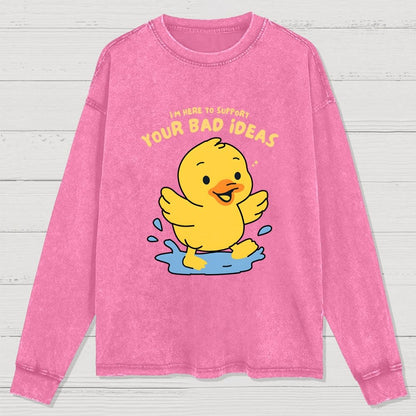 Support Your Bad Ideas Washed Long Sleeve Tee