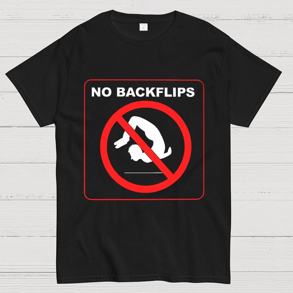 No Backflips Unisex Geek T-Shirt