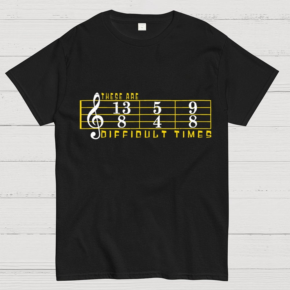 These Are Difficult Times Geek T-Shirt
