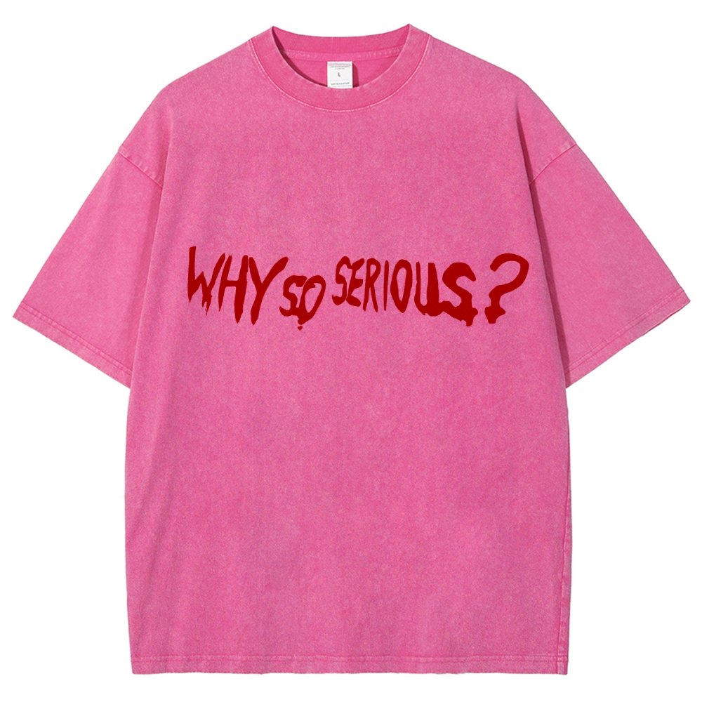 Why So Serious？Vintage Distressed T-shirt