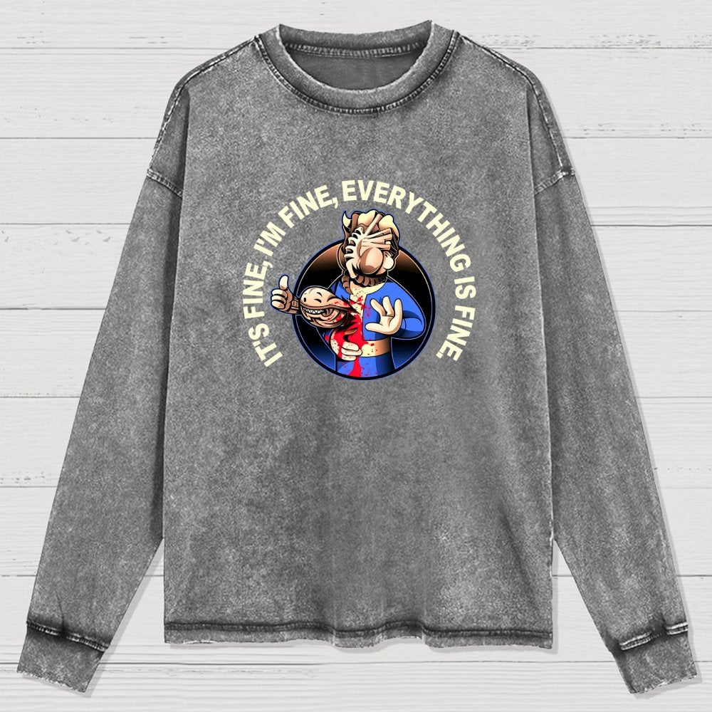 I'M Fine Everything Is Fine Washed Long Sleeve Tee