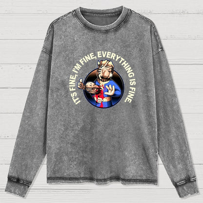 I'M Fine Everything Is Fine Washed Long Sleeve Tee