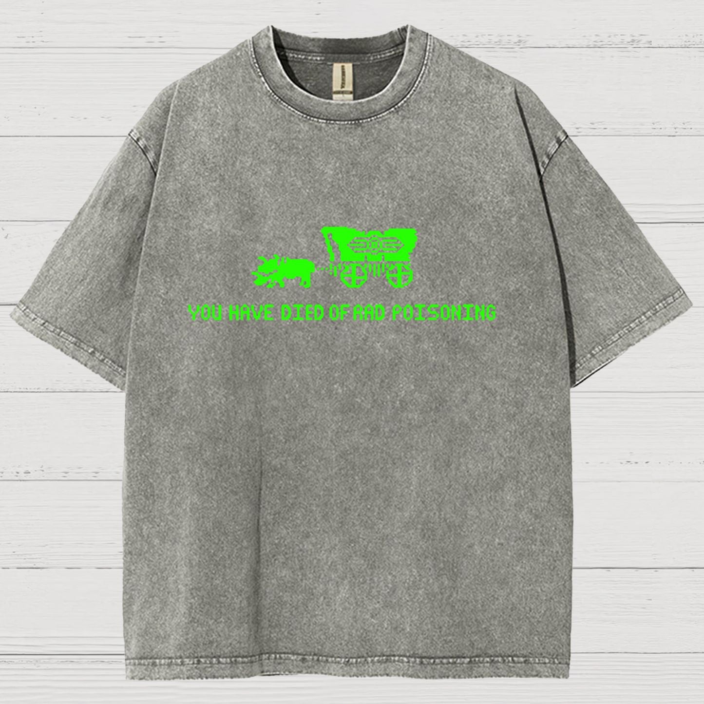 Oregon You Have Died Of Rad Poisoning Vintage Distressed T-shirt