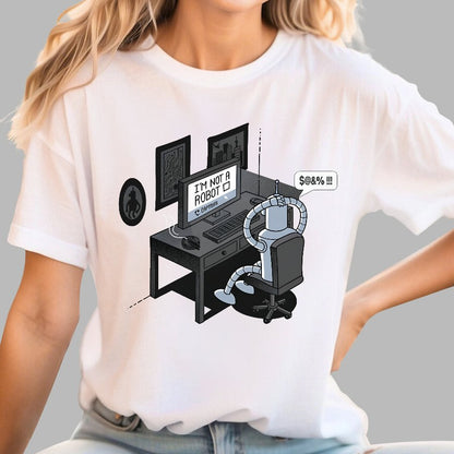 I'm Not A Robot Geek T-Shirt
