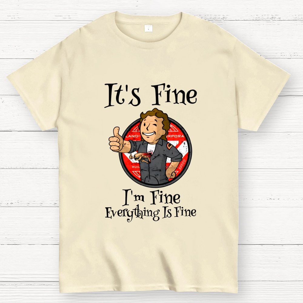 I'm Fine Everything Is Fine Geek T-Shirt
