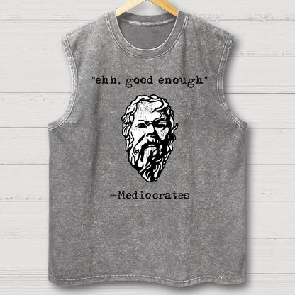 Mediocrates eh Good Enough Vintage Distressed Washed Tank