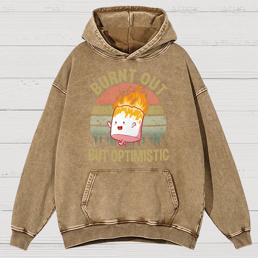 Burnt Out But Optimistic Vintage Distressed Hoodie
