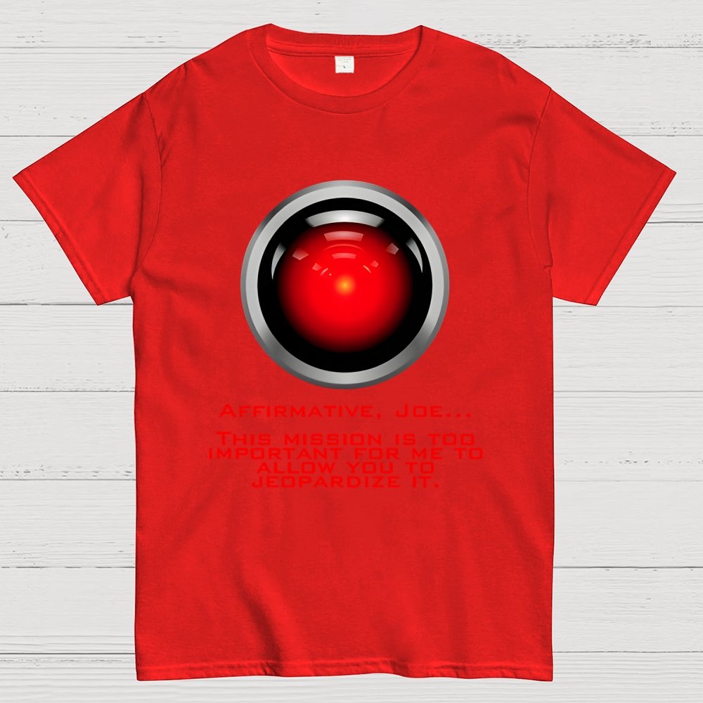 This Mission Is Too Important For Me To Allow You To Jeopardize It Unisex Geek T-Shirt