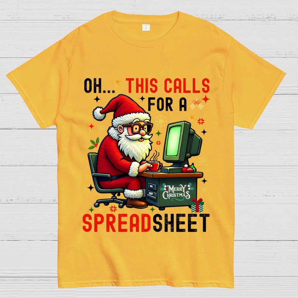 Ohh This Calls For A Spreadsheet Geek T-Shirt