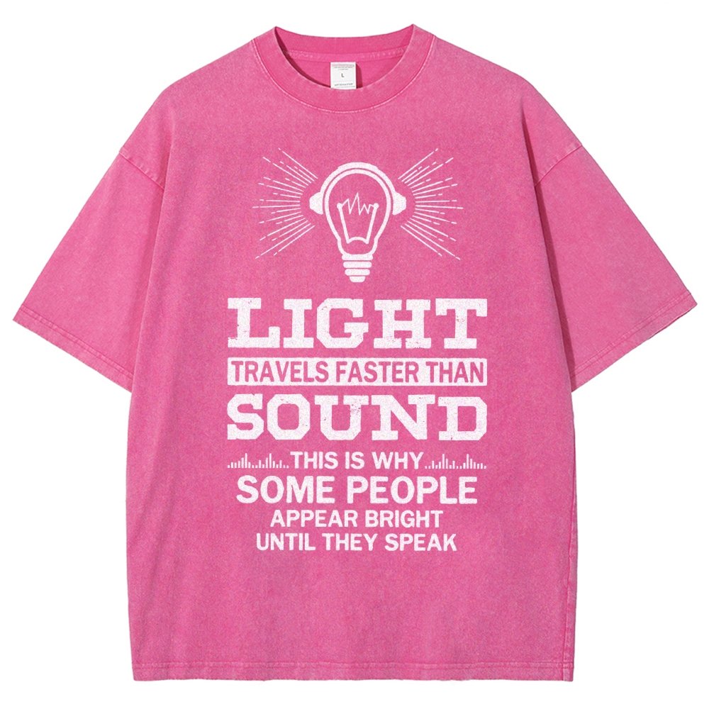 Light Travels faster than sound Funny Vintage Distressed T-shirt