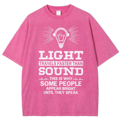 Light Travels faster than sound Funny Vintage Distressed T-shirt