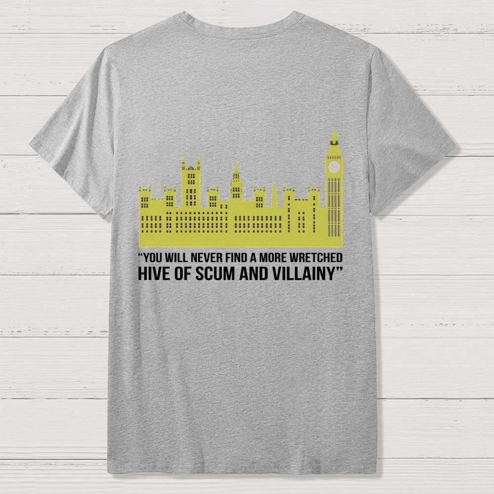 You Will Never Find A More Mischievous Nest Of Rogues And Rascals Unisex Front And Back Printing Geek T-Shirt