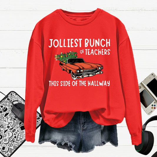Jolliest Bunch Of Teachers This Side Of The Hallway  Cotton Pullover Sweatshirt