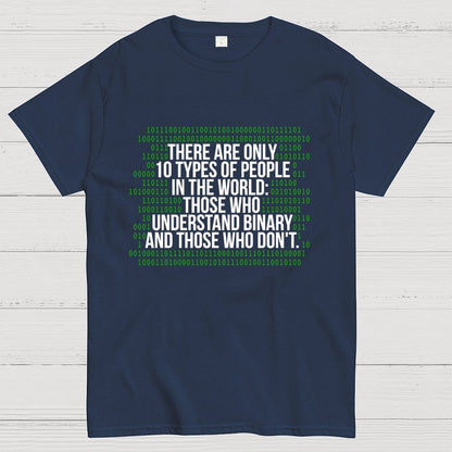 There Are 10 Types of People in the World-Binary Code Joke Geek T-Shirt