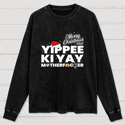 Merry Christmas And Yippee Ki Yay Motherfucker Washed Long Sleeve Tee