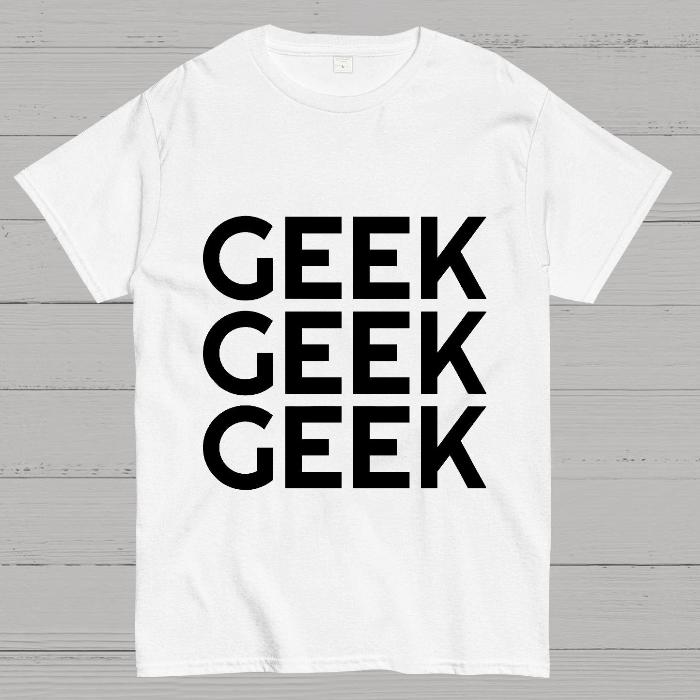 I Am A Geek T-Shirt